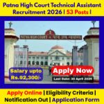 Patna High Court Technical Assistant Recruitment 2026